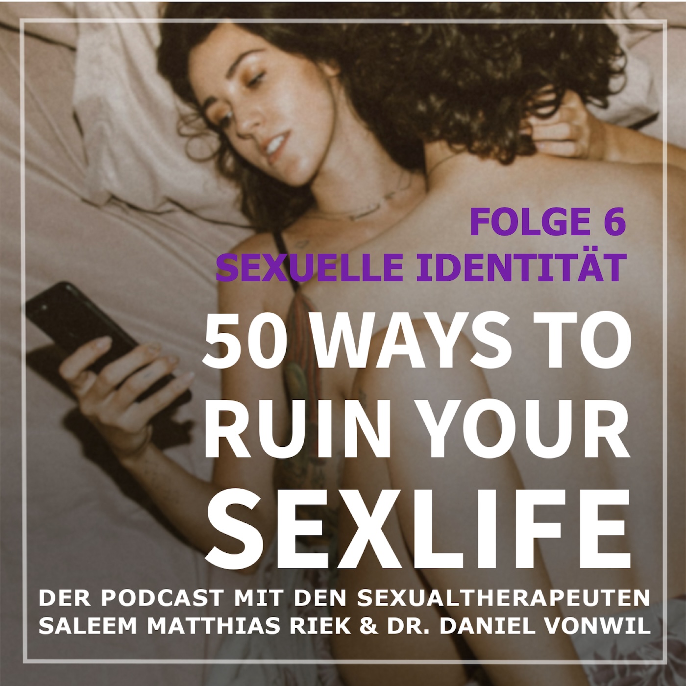 50 Ways to Ruin your Sexlife