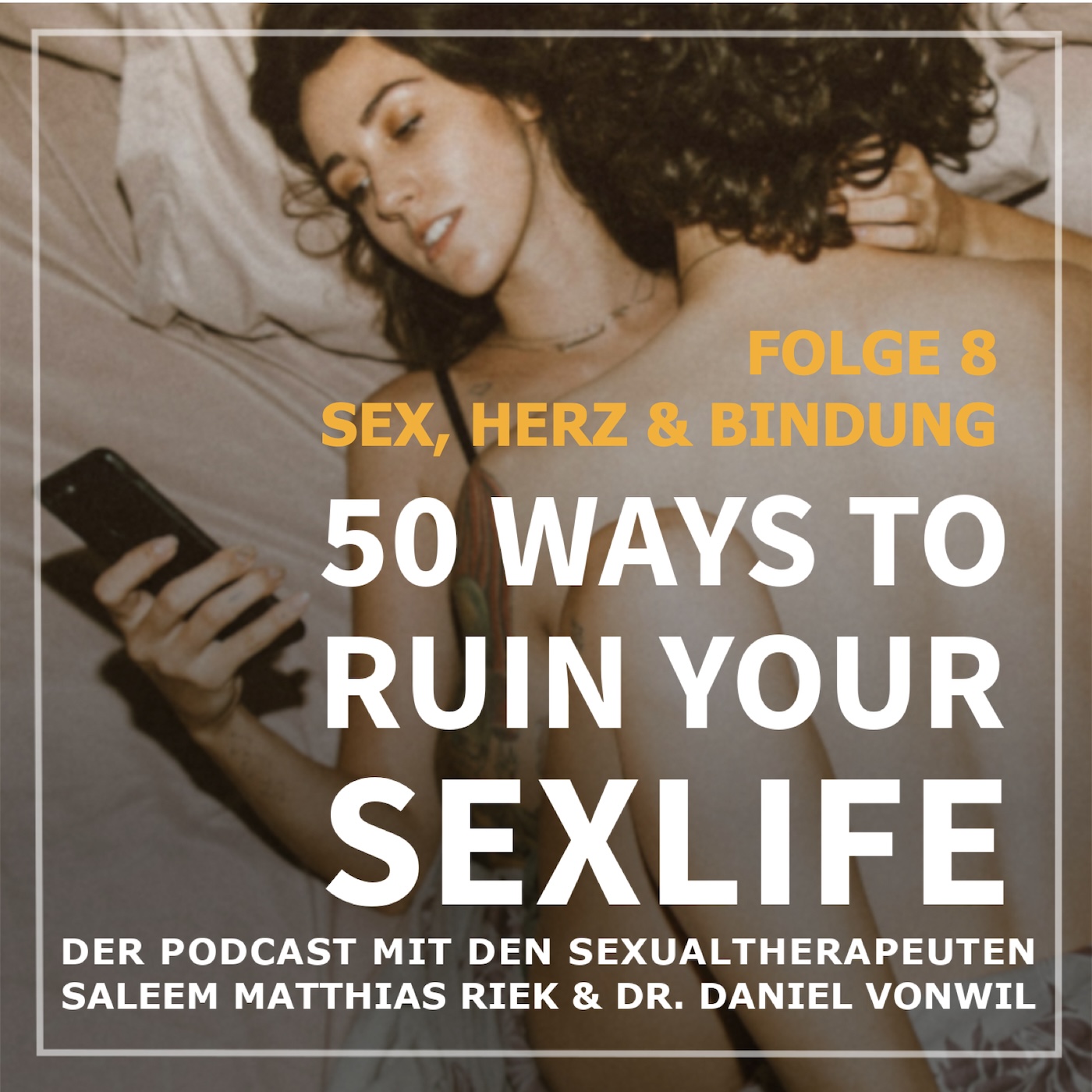 50 Ways to Ruin your Sexlife