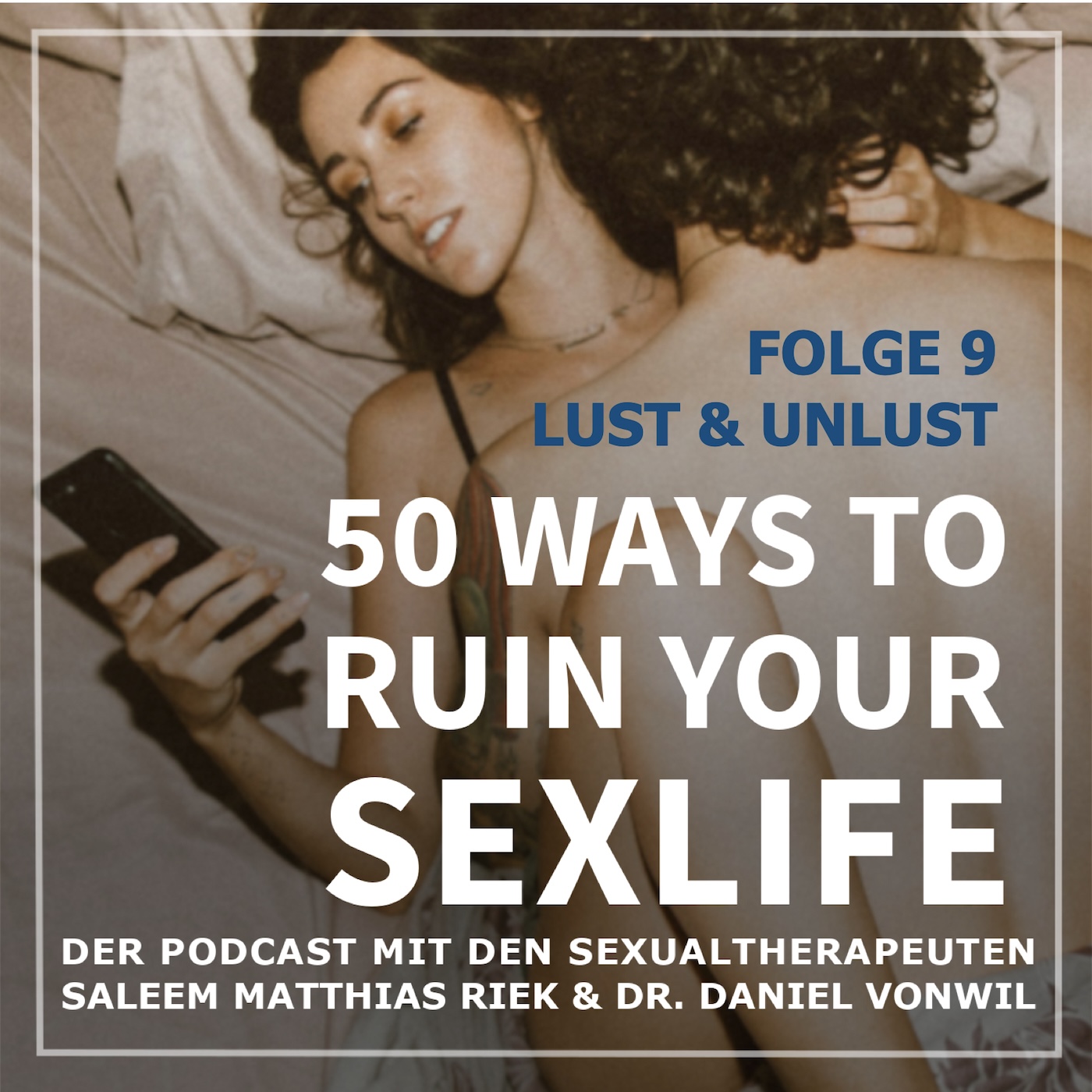 50 Ways to Ruin your Sexlife