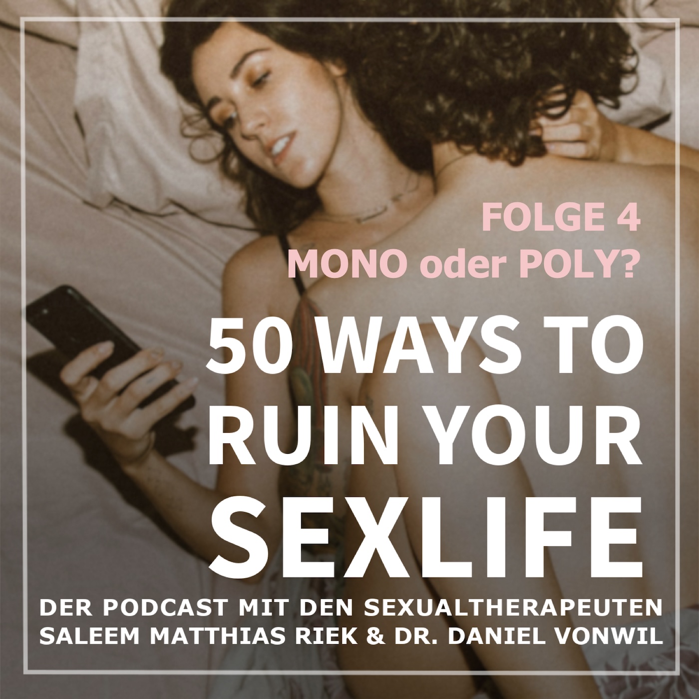 50 Ways to Ruin your Sexlife