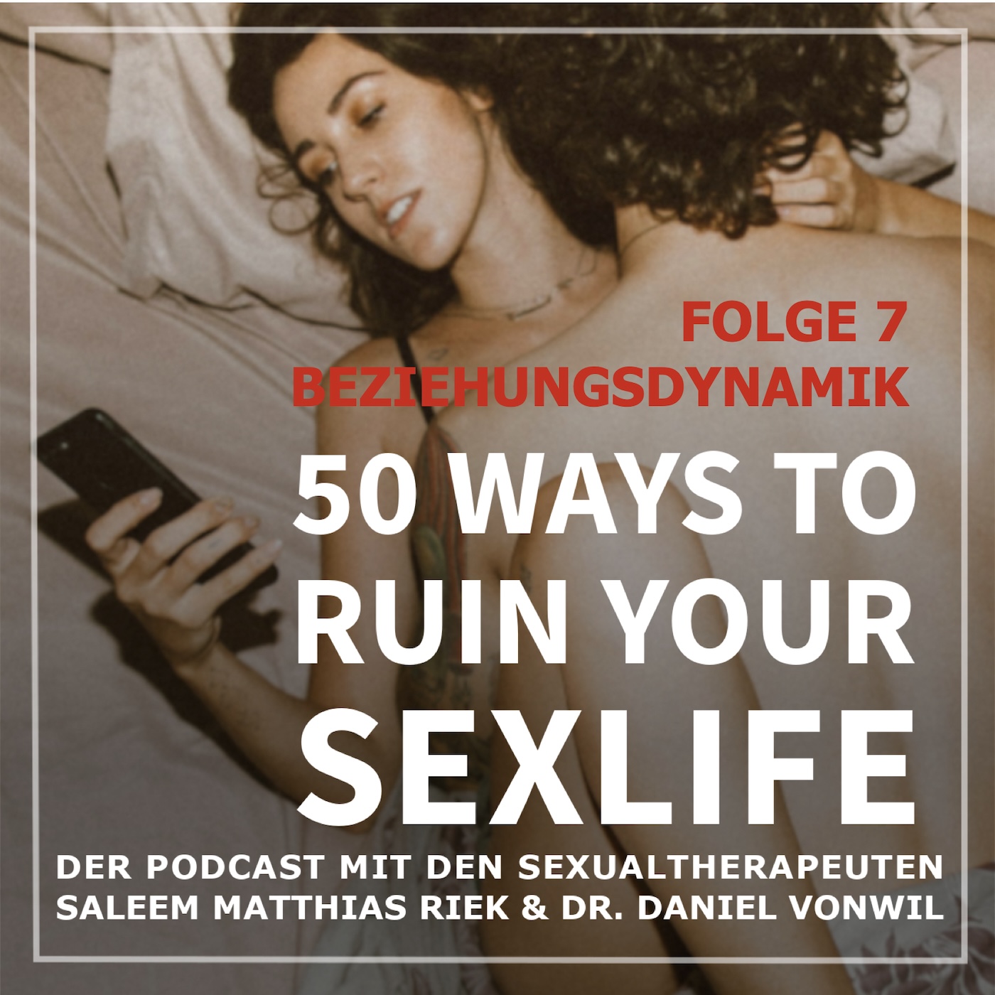 50 Ways to Ruin your Sexlife