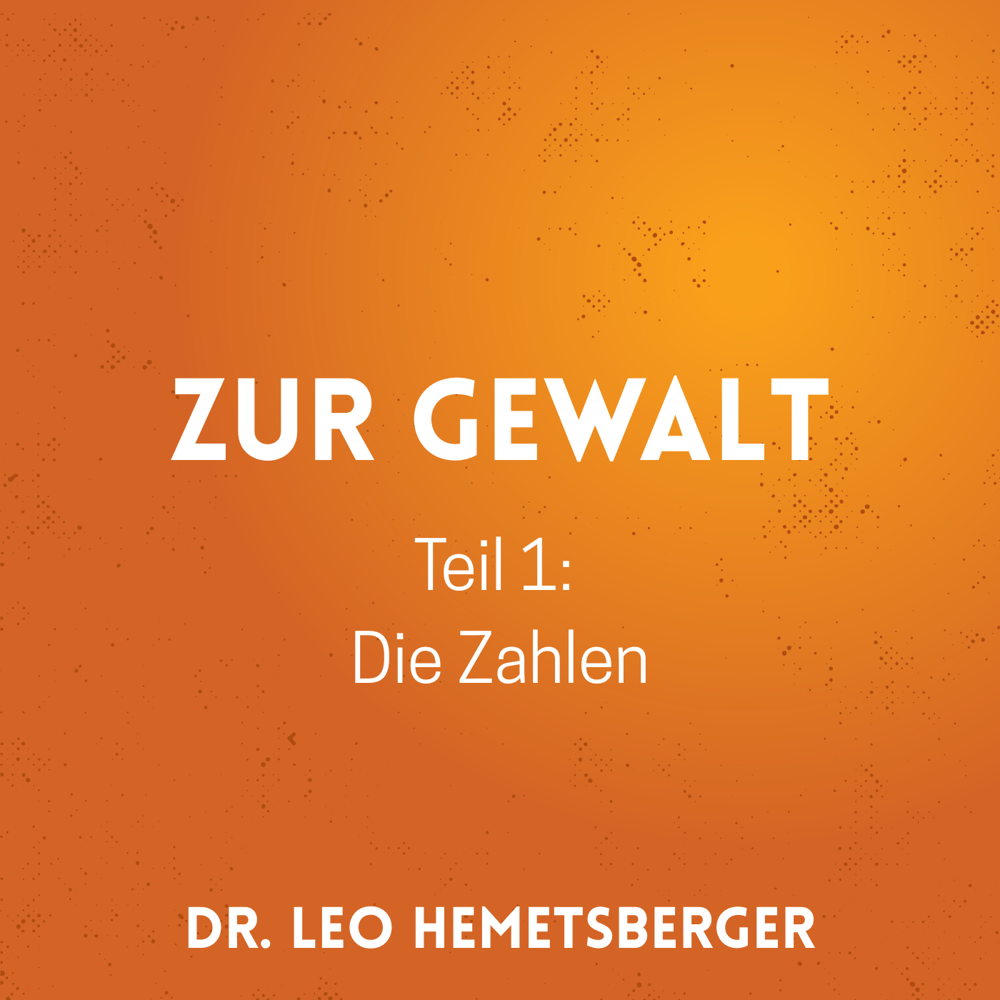 Zur Gewalt 1 - die Zahlen