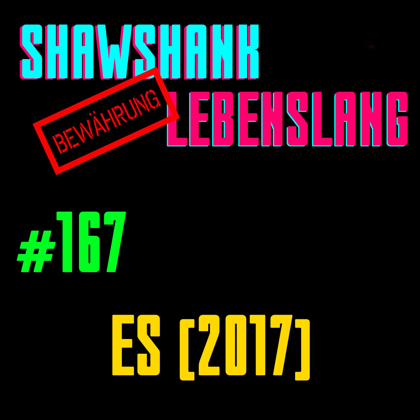 Folge 167 - ES (2017)