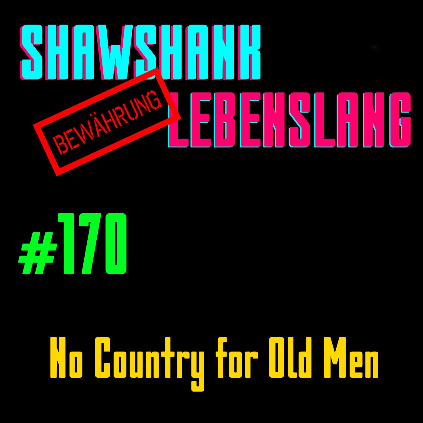 Folge 170 - No Country for Old Men