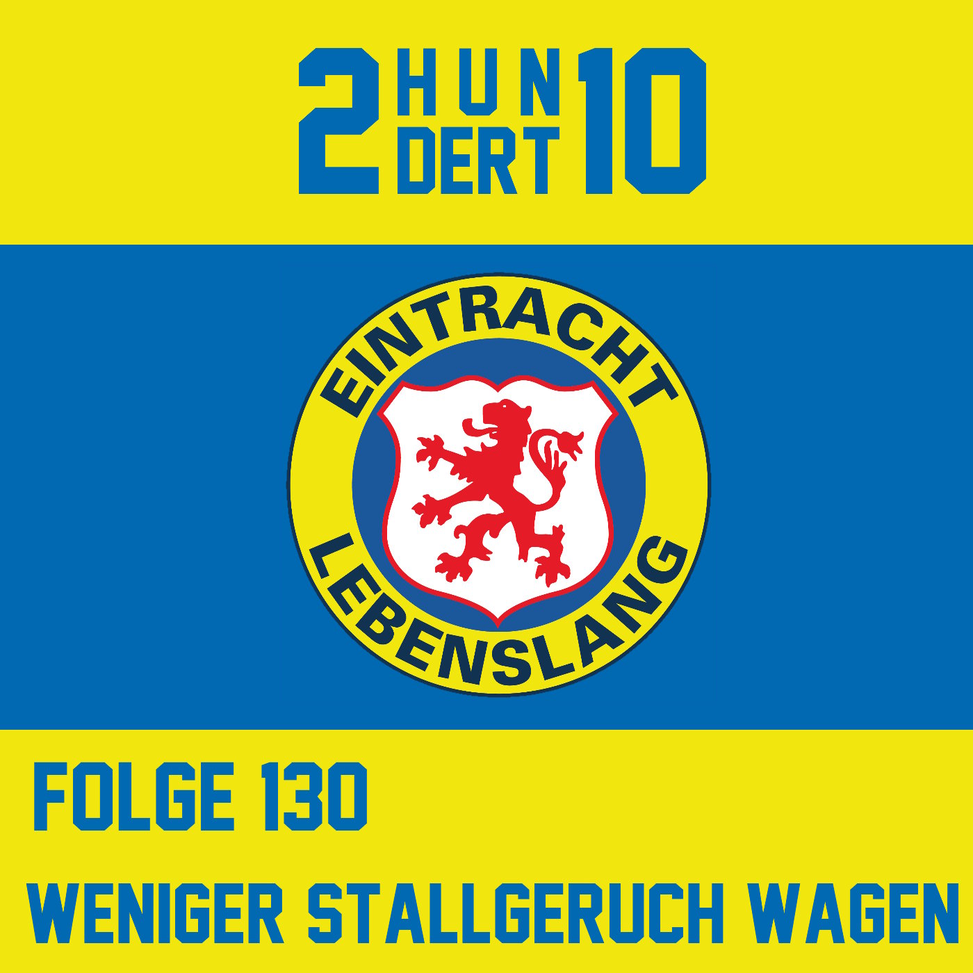 Eintracht Lebenslang Folge 130 - Weniger Stallgeruch wagen