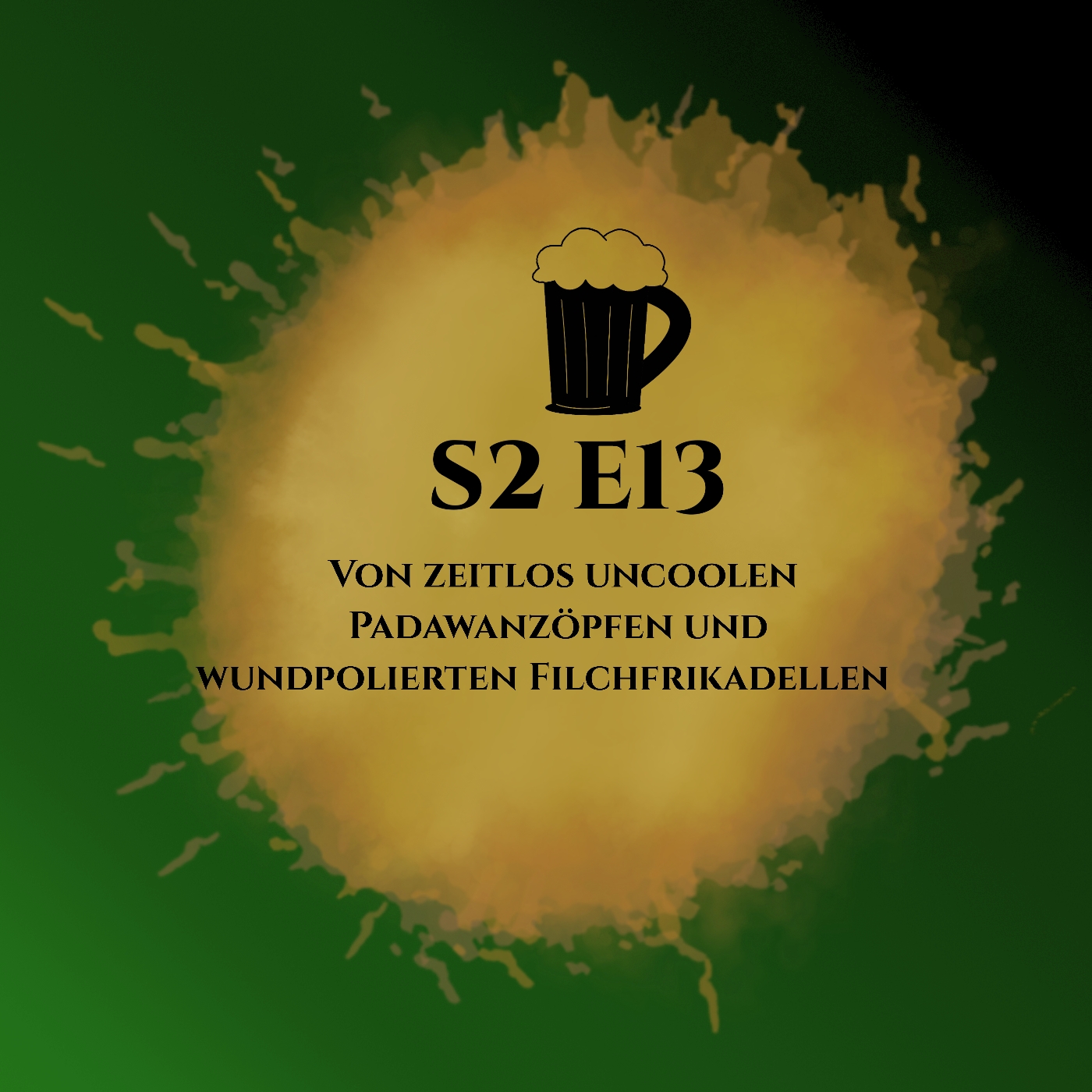 S2E13 Von zeitlos uncoolen Padawanzöpfen und wundpolierten Filchfrikadellen episode artwork