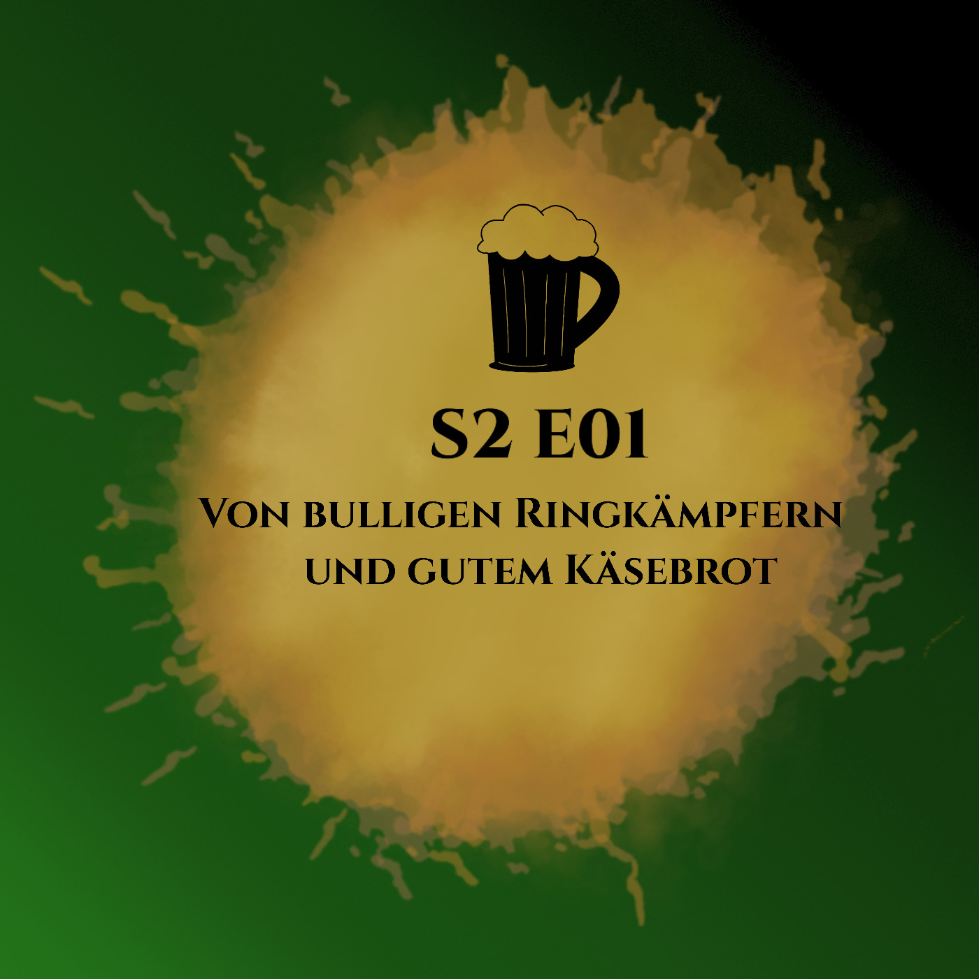 S2E01 Von bulligen Ringkämpfern und gutem Käsebrot episode artwork