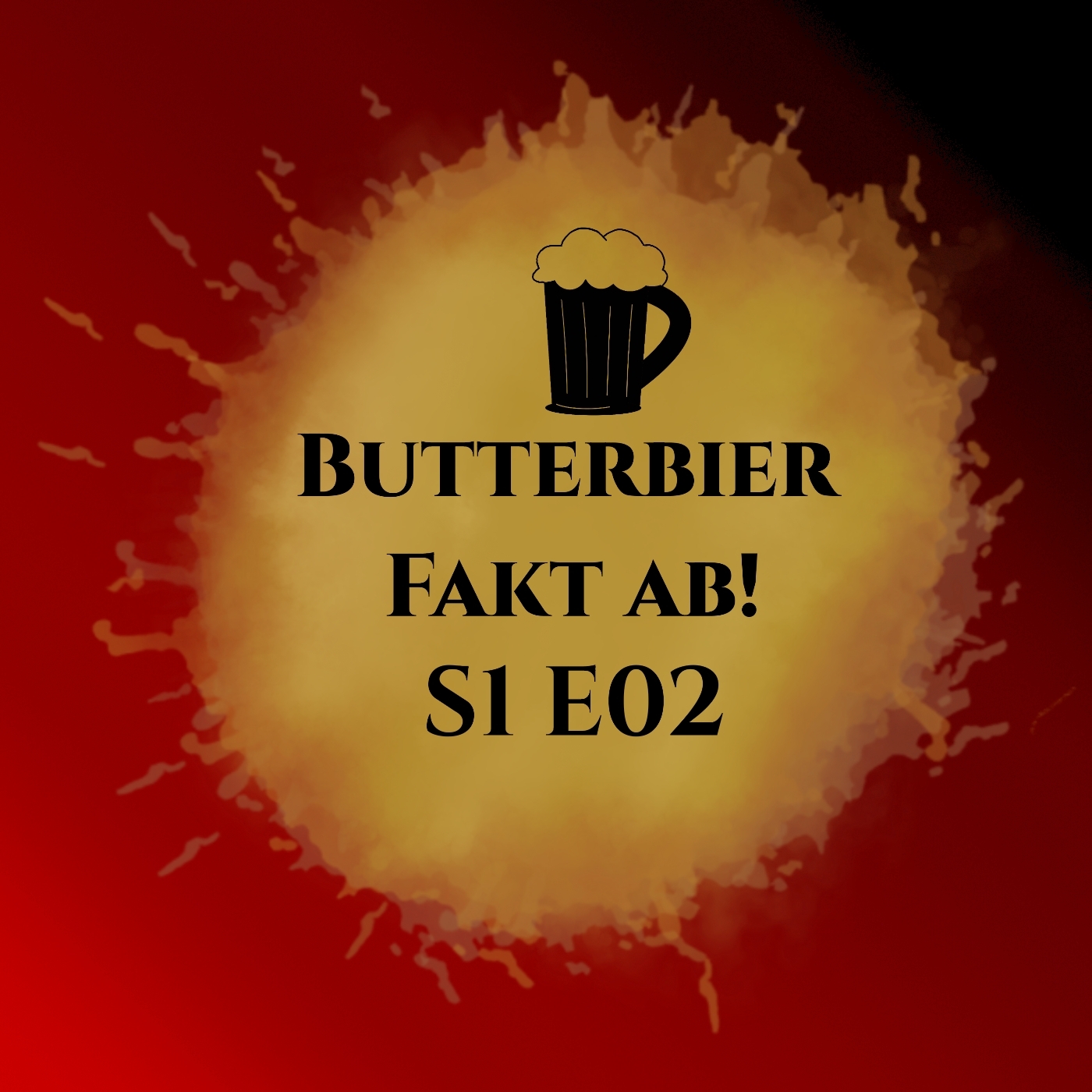 S11E02 Butterbier Fakt ab! S1E02 episode artwork