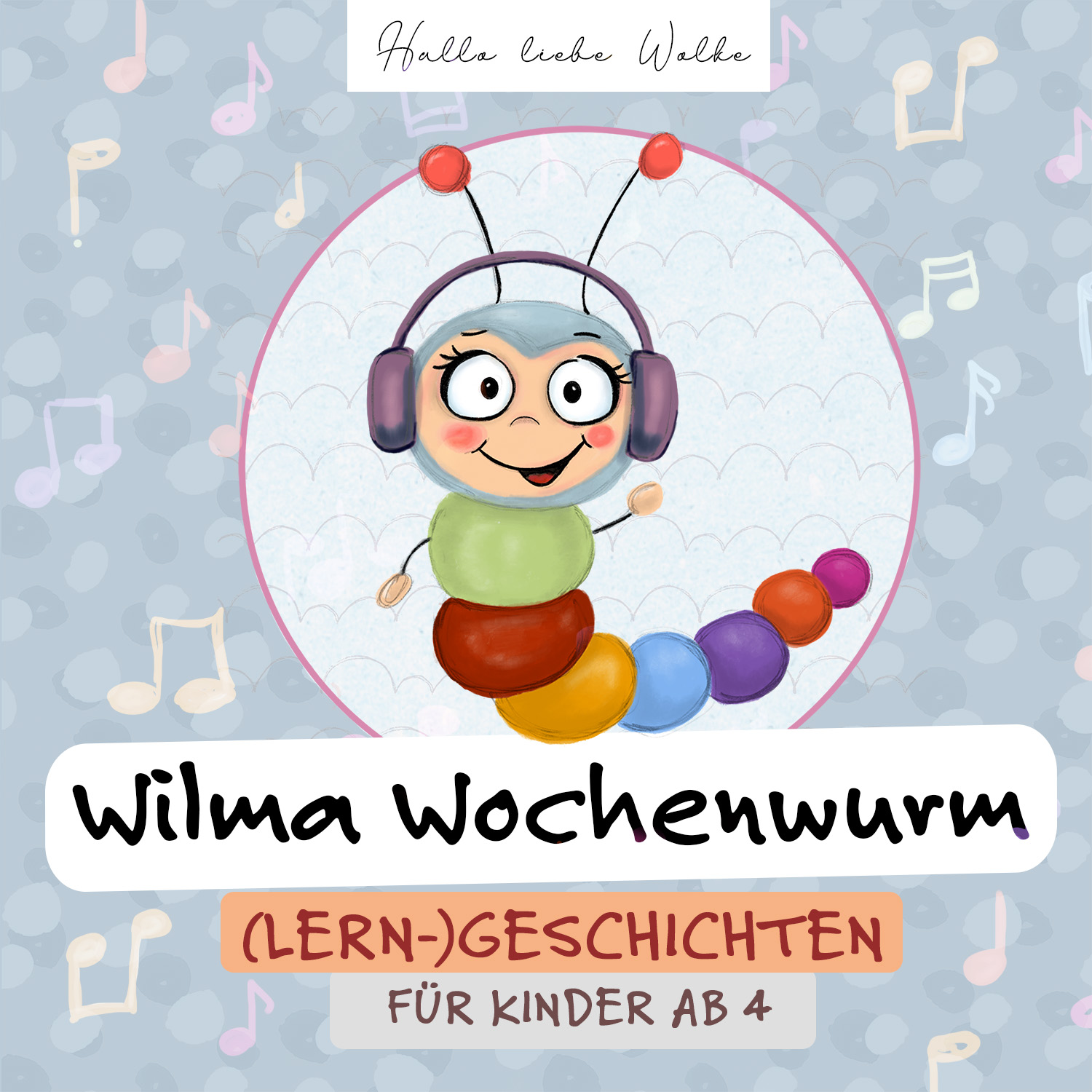 Wilma Wochenwurm – (Lern-) Geschichten für Kinder
