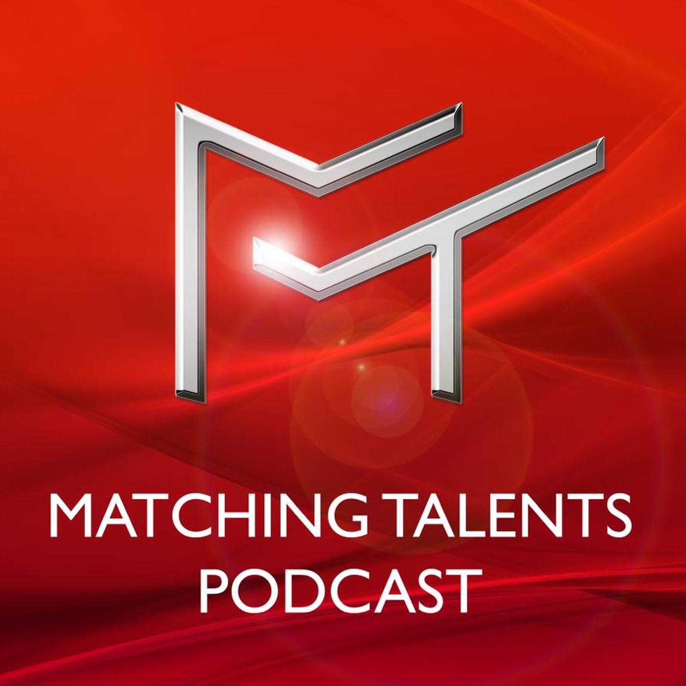 Matching Talents Podcast