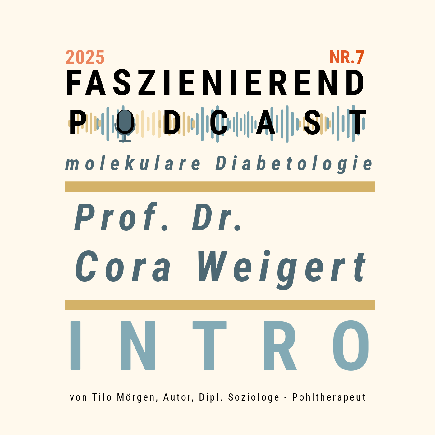 INTRO - Faszienierend Nr. 7 - Prof. Dr. rer. nat. Cora Weigert INTRO - Faszienierend Nr. 7 - Prof. Dr. rer. nat. Cora Weigert