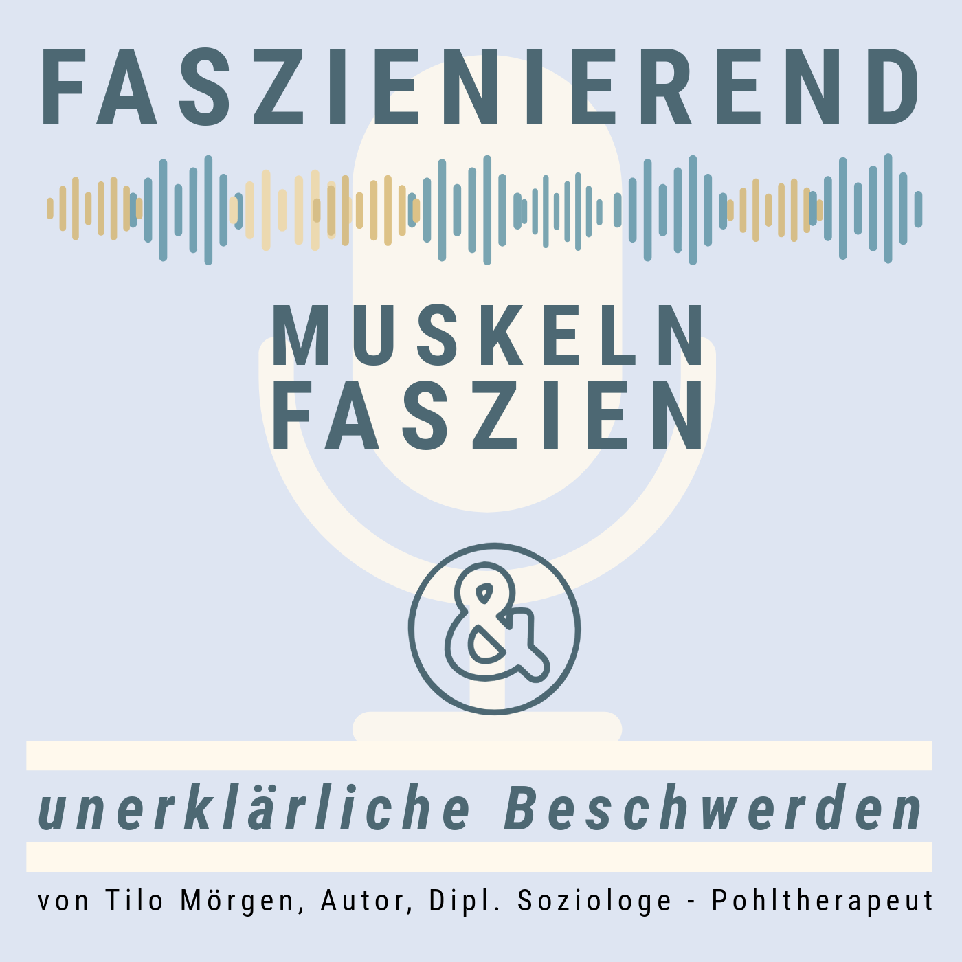 Faszienierend - Faszien, Muskeln und unerklärliche Beschwerden