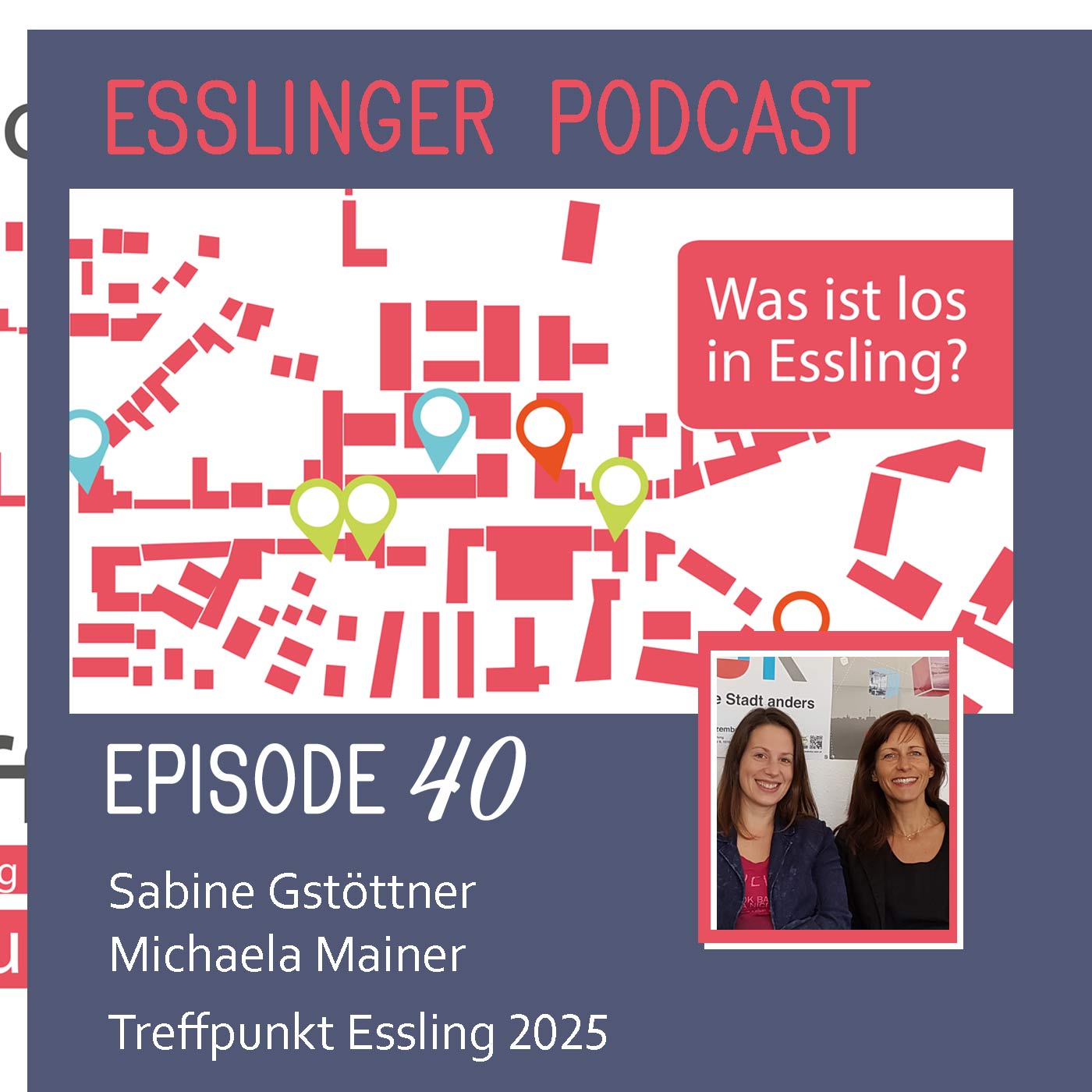 Episode Nr. 40 – Sabine Gstöttner & Michaela Mainer – Treffpunkt Essling