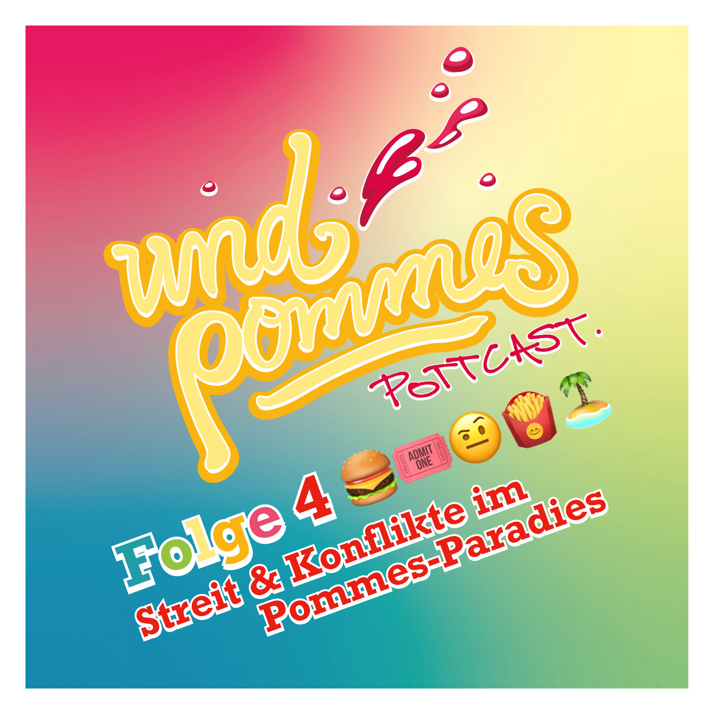 #4 – Streit & Konflikte im Pommes Paradies episode artwork