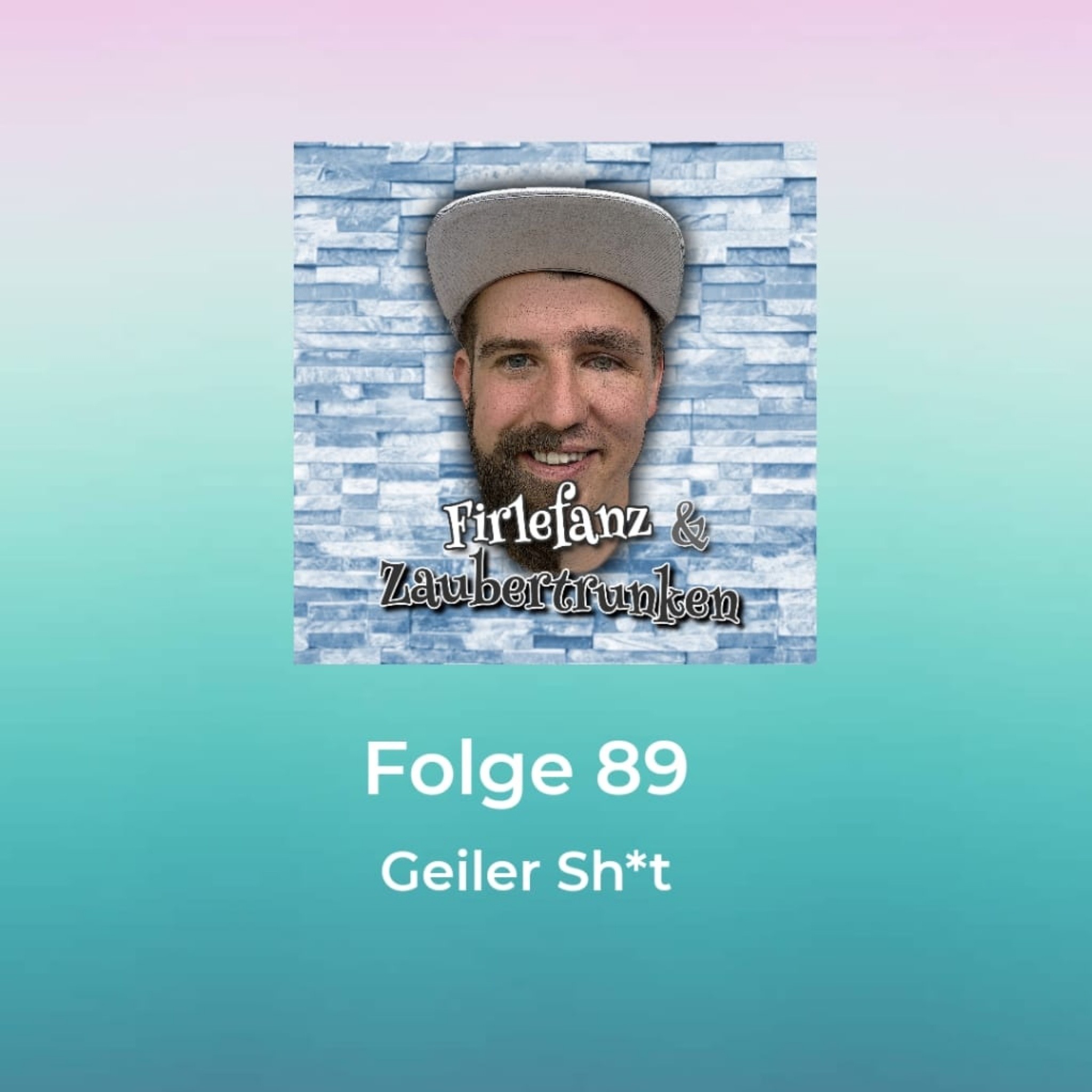 89 - Geiler Sh*t episode artwork