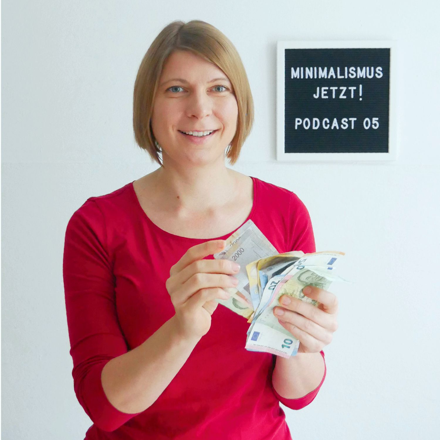 #105 Minimalismus JETZT! Finanzen: Macht Geld frei?