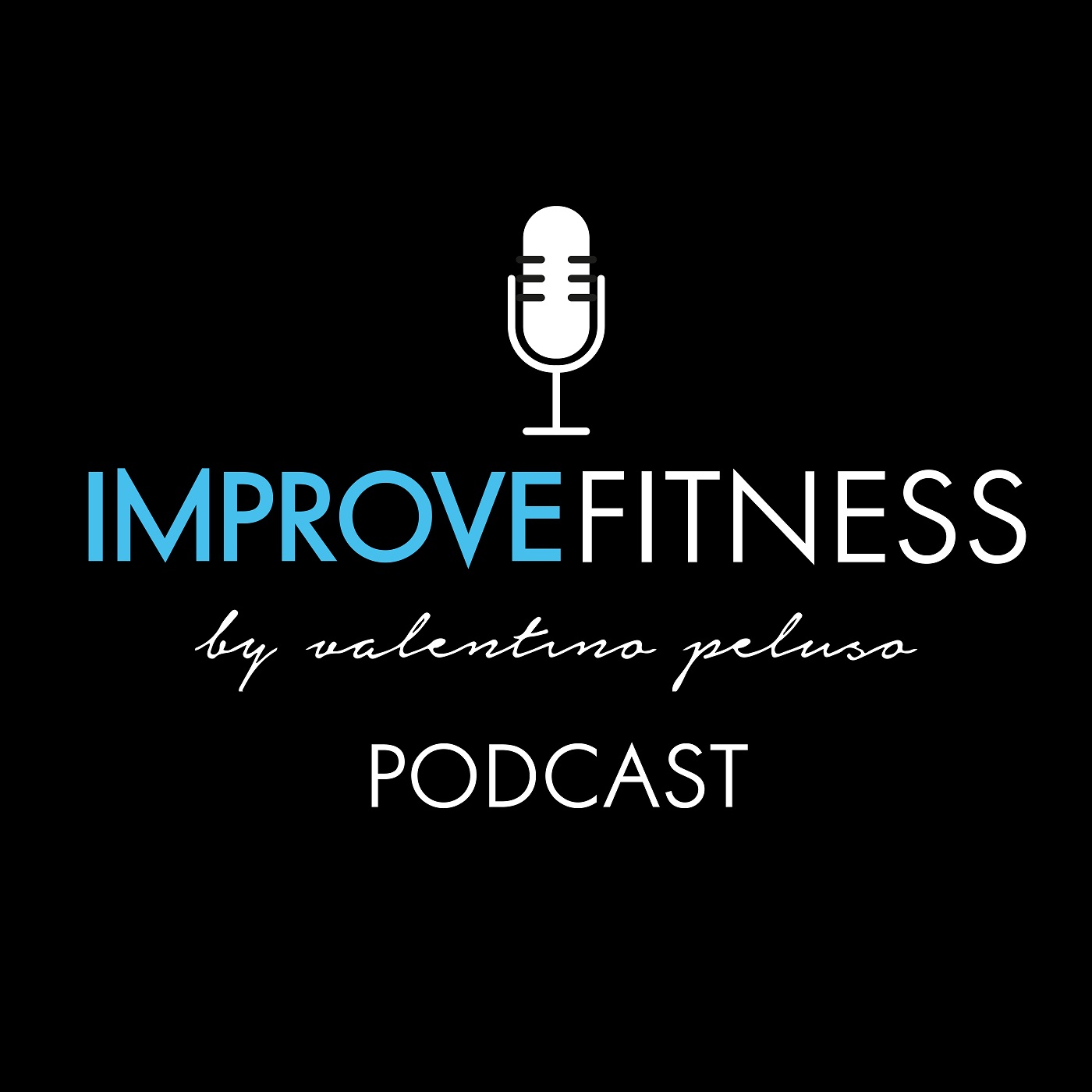 Team Improve Fitness Podcast