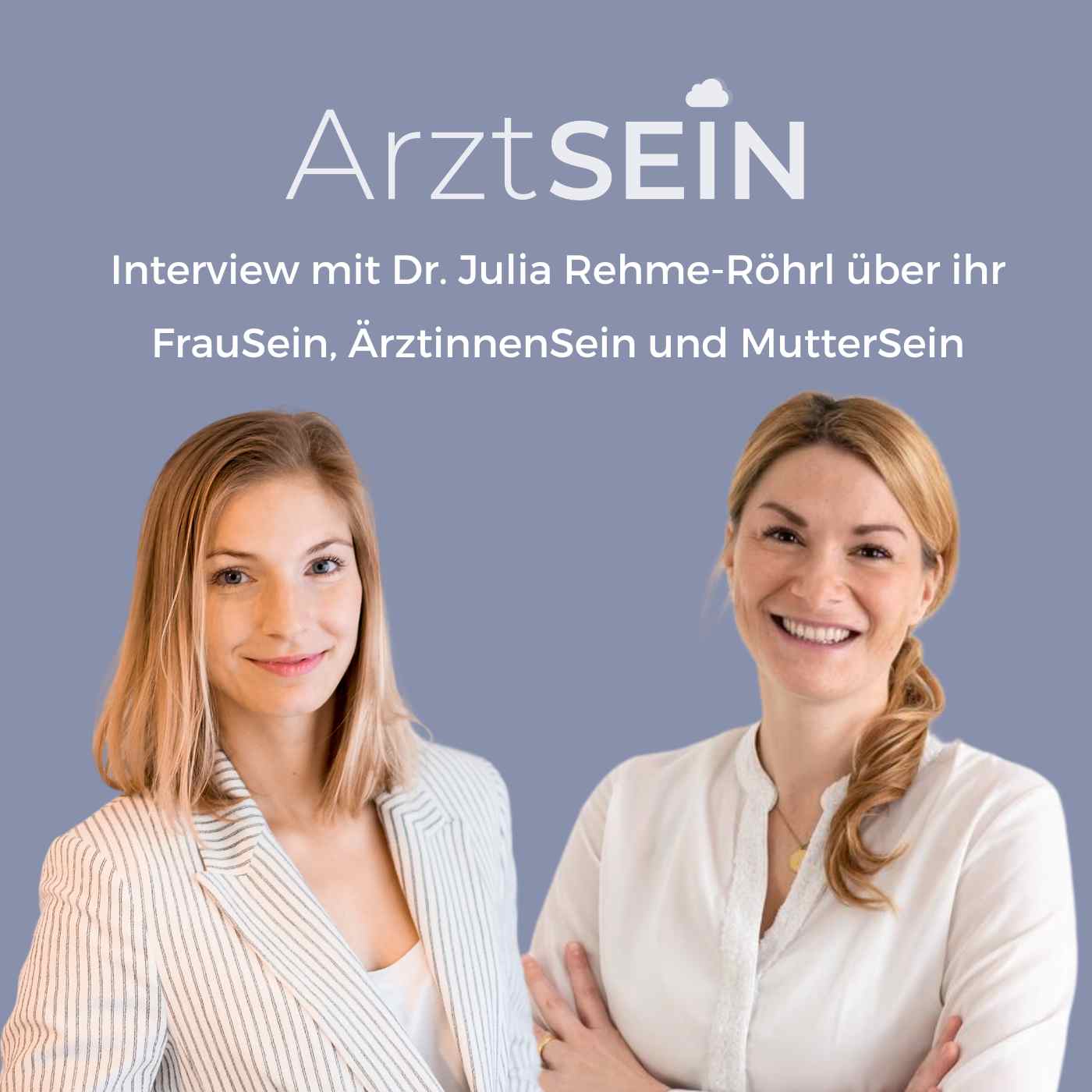 55 I Wie mit Rollenkonflikten als Frau, Mutter und Ärztin umgehen? Ein Interview mit Dr. Julia Rehme-Röhrl