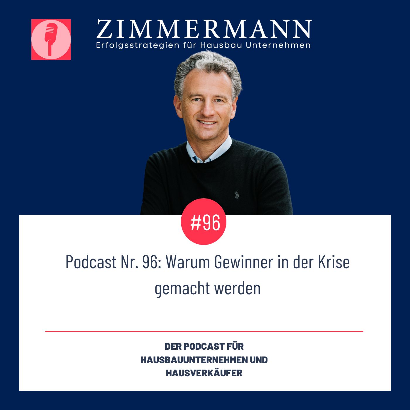 Podcast Nr. 96: Warum Gewinner in der Krise gemacht werden