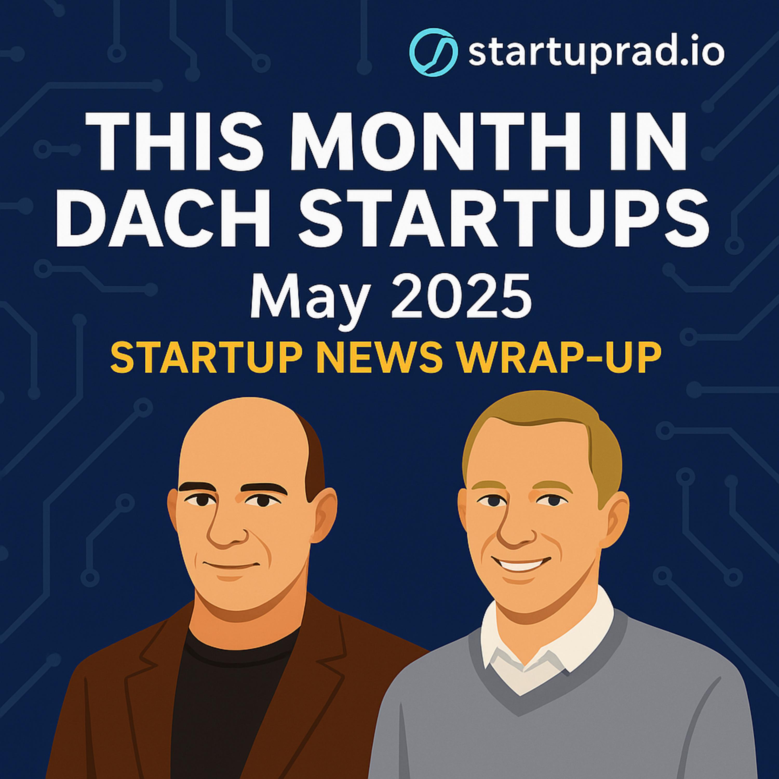 Startup & Tech News from Germany, Austria, and Switzerland by Startuprad.io™