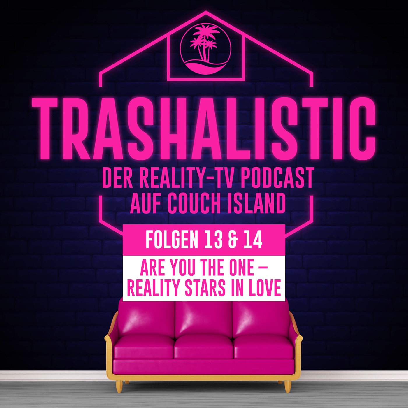 trashaLISTic - Der Reality-TV Podcast auf Couch Island