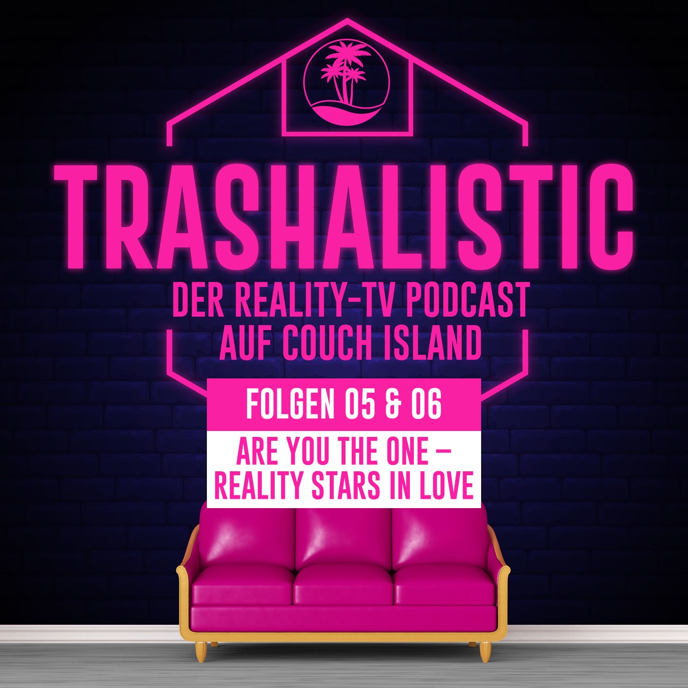 trashaLISTic - Der Reality-TV Podcast auf Couch Island