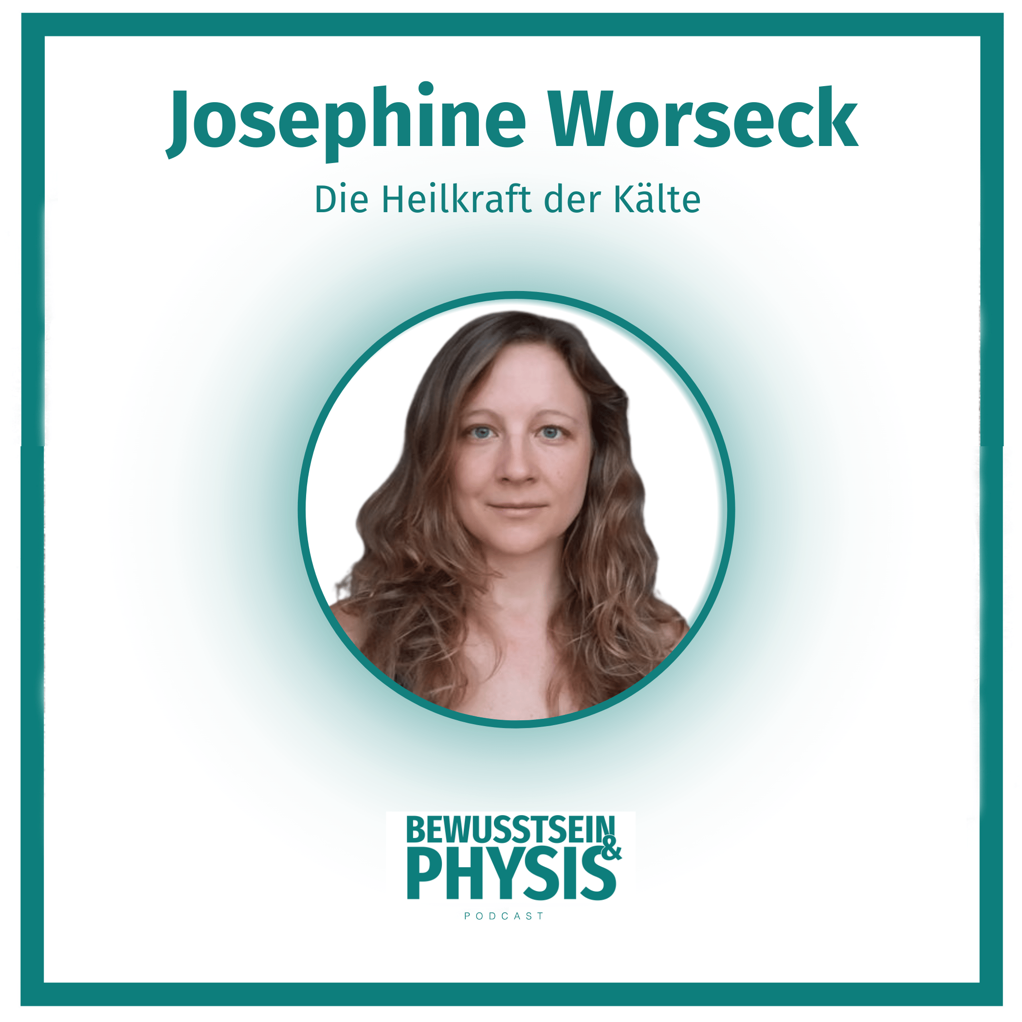198 Dr. Josephine Worseck - Die Heilkraft der Kälte 🐻‍❄️, Wissenschaft und Praxis zu Eisbaden, Wim Hof Methode und mögliche Kontraindikationen episode artwork