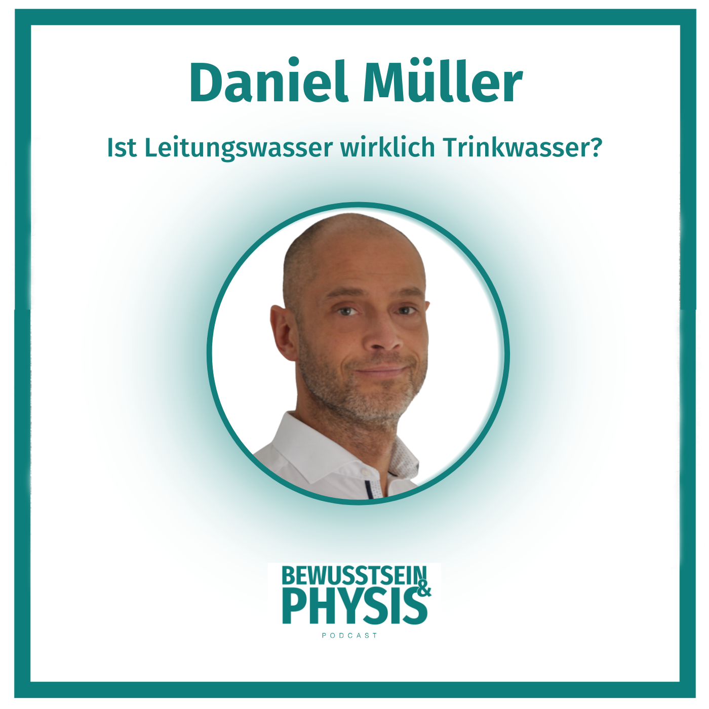 200 Daniel Müller - Welches Wasser ist wirklich Trinkwasser? Grenzwerte im Leitungswasser, Wasserfilter und Flaschenwasser-Qualität episode artwork