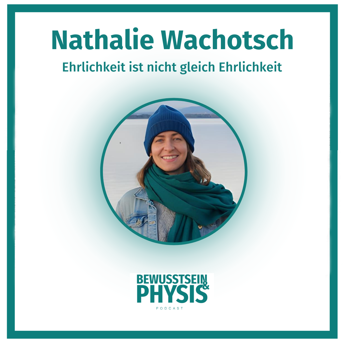 208 Nathalie Wachotsch - Ehrlichkeit ist nicht gleich Ehrlichkeit, über Beziehungen und verschiedene Therapieansätze episode artwork