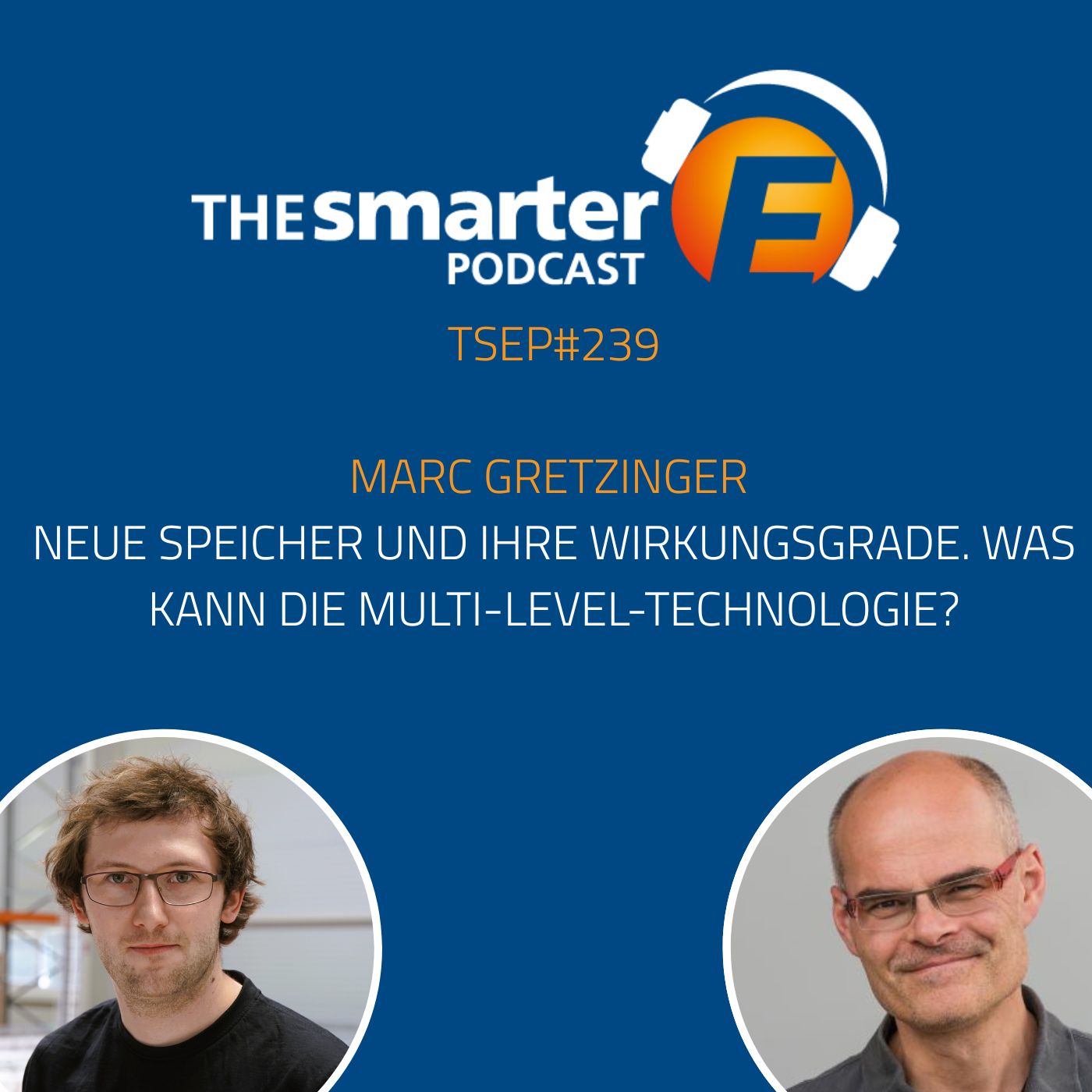 #TSEP 239 Neue Speicher und ihre Wirkungsgrade. Was kann die Multi-Level-Technologie?
