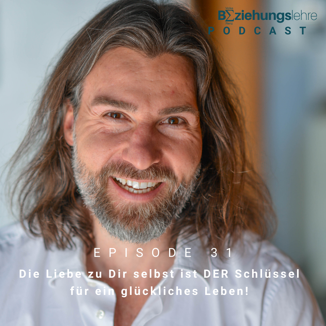 Die Liebe zur Dir selbst ist DER Schlüssel für ein glückliches Leben!