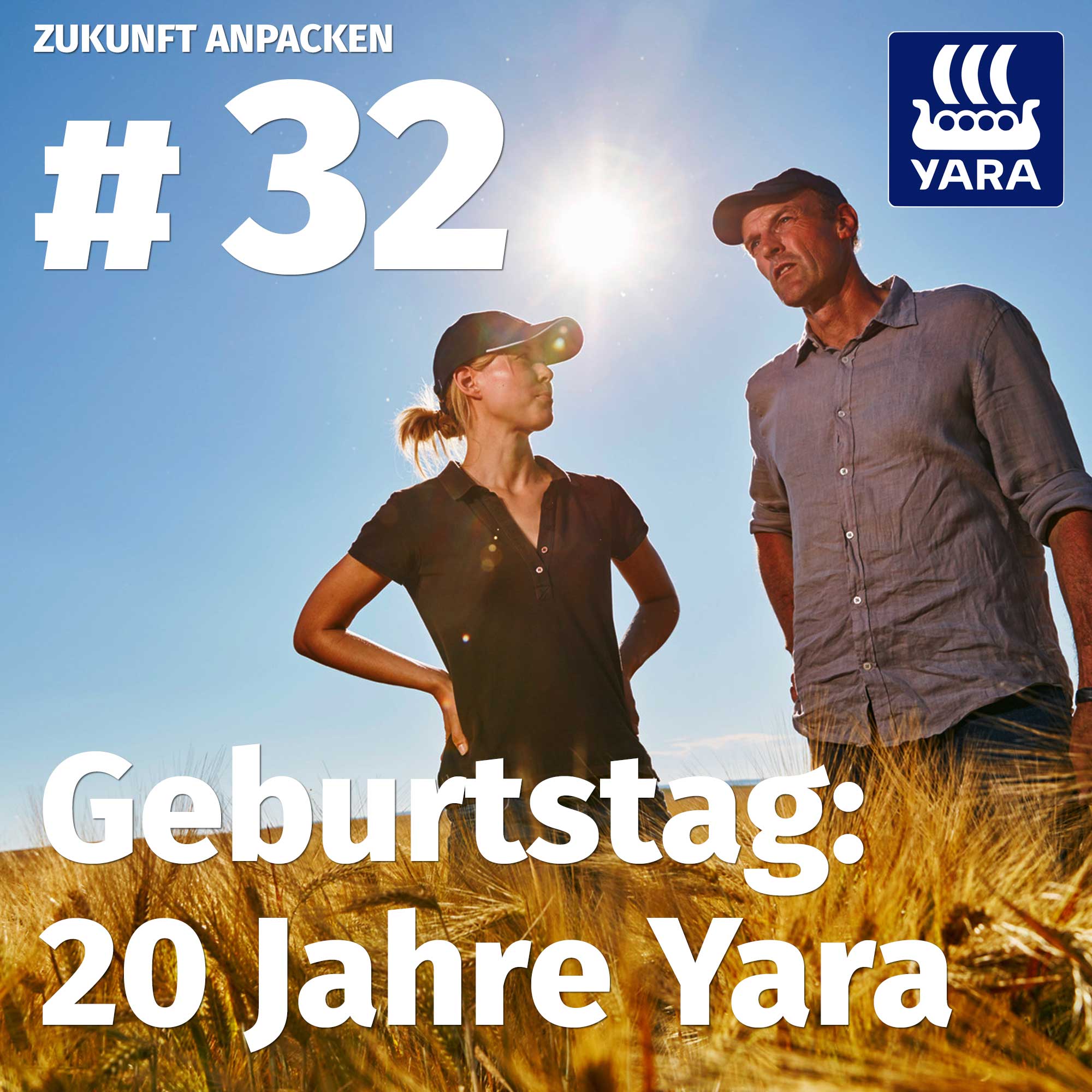 Zukunft anpacken I Der Yara-Podcast für die Landwirtschaft