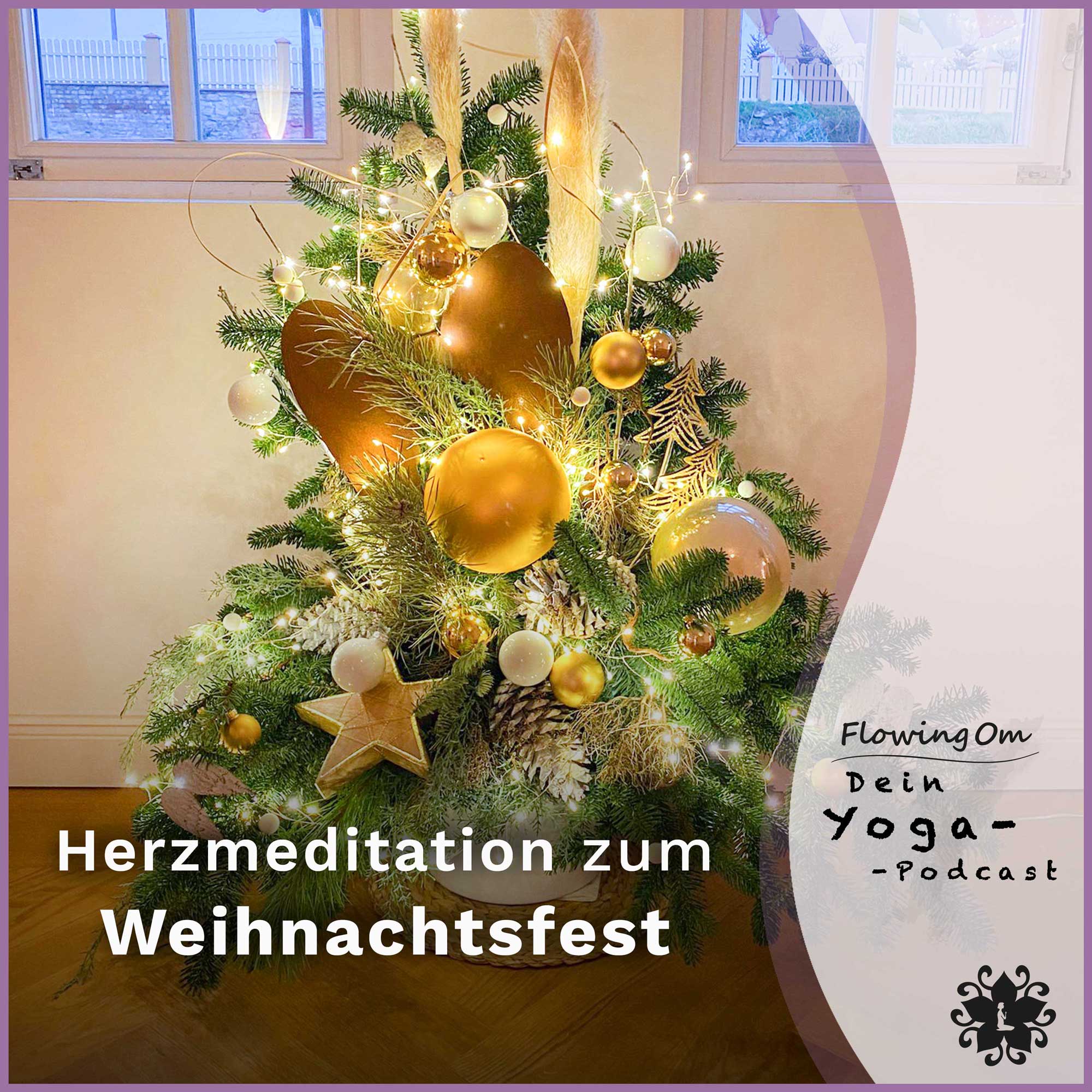 Ep86 FlowingOm - Dein Yoga-Podcast - Herzmeditation zum Weihnachtsfest