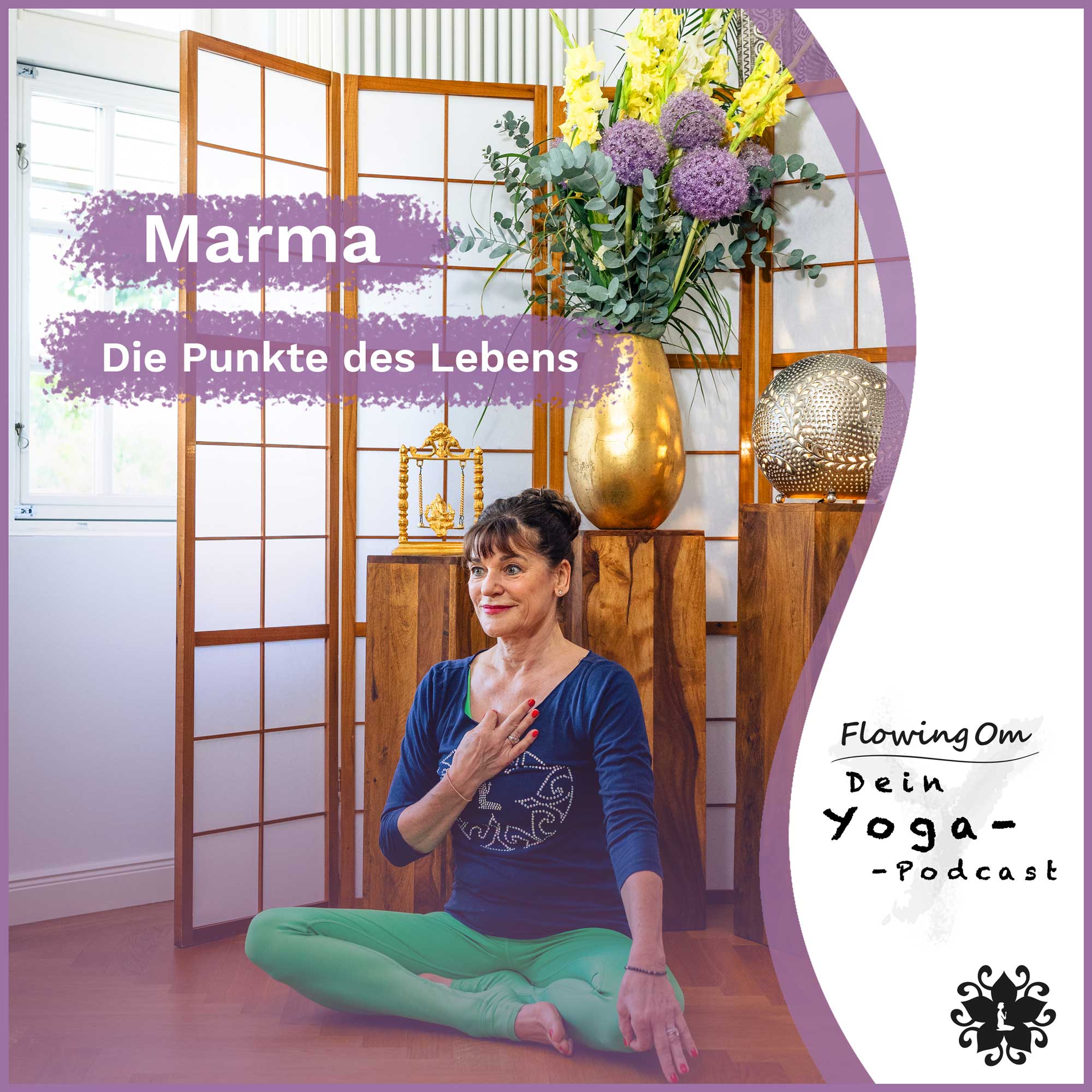 Ep95 FlowingOm - Dein Yoga-Podcast - Marma – Die Punkte des Lebens