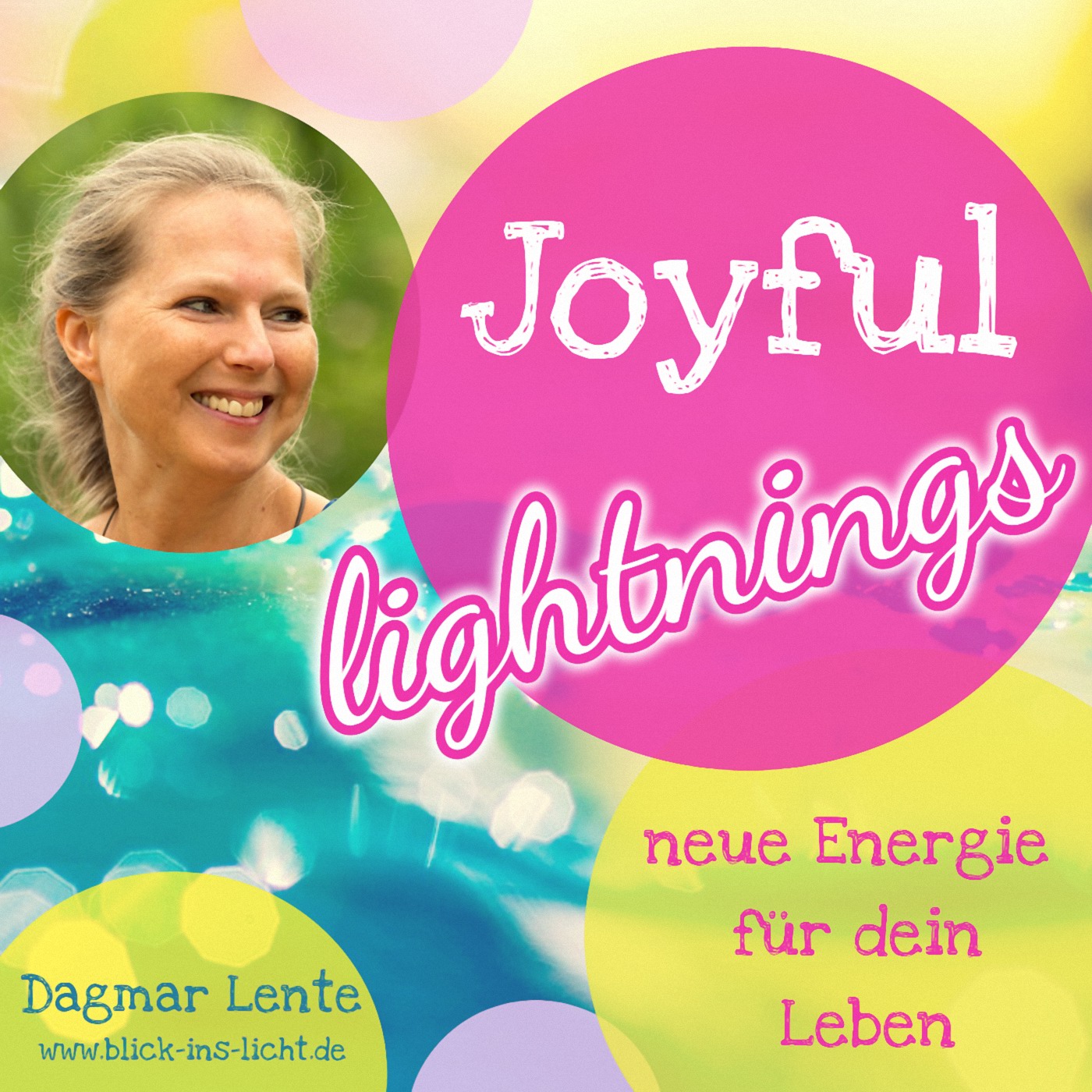 Joyful Lightnings Podcast – Impulse für dein leuchtendes Leben