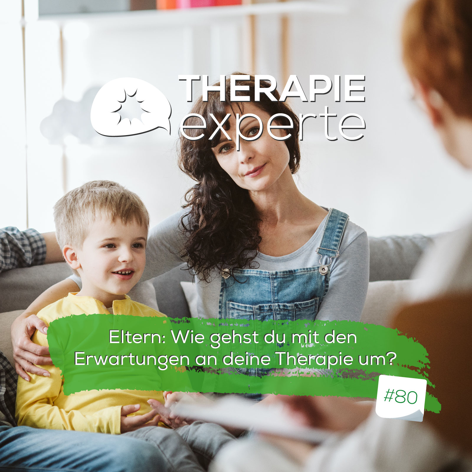 Eltern: Wie gehst du mit den Erwartungen an deine Therapie um? episode artwork