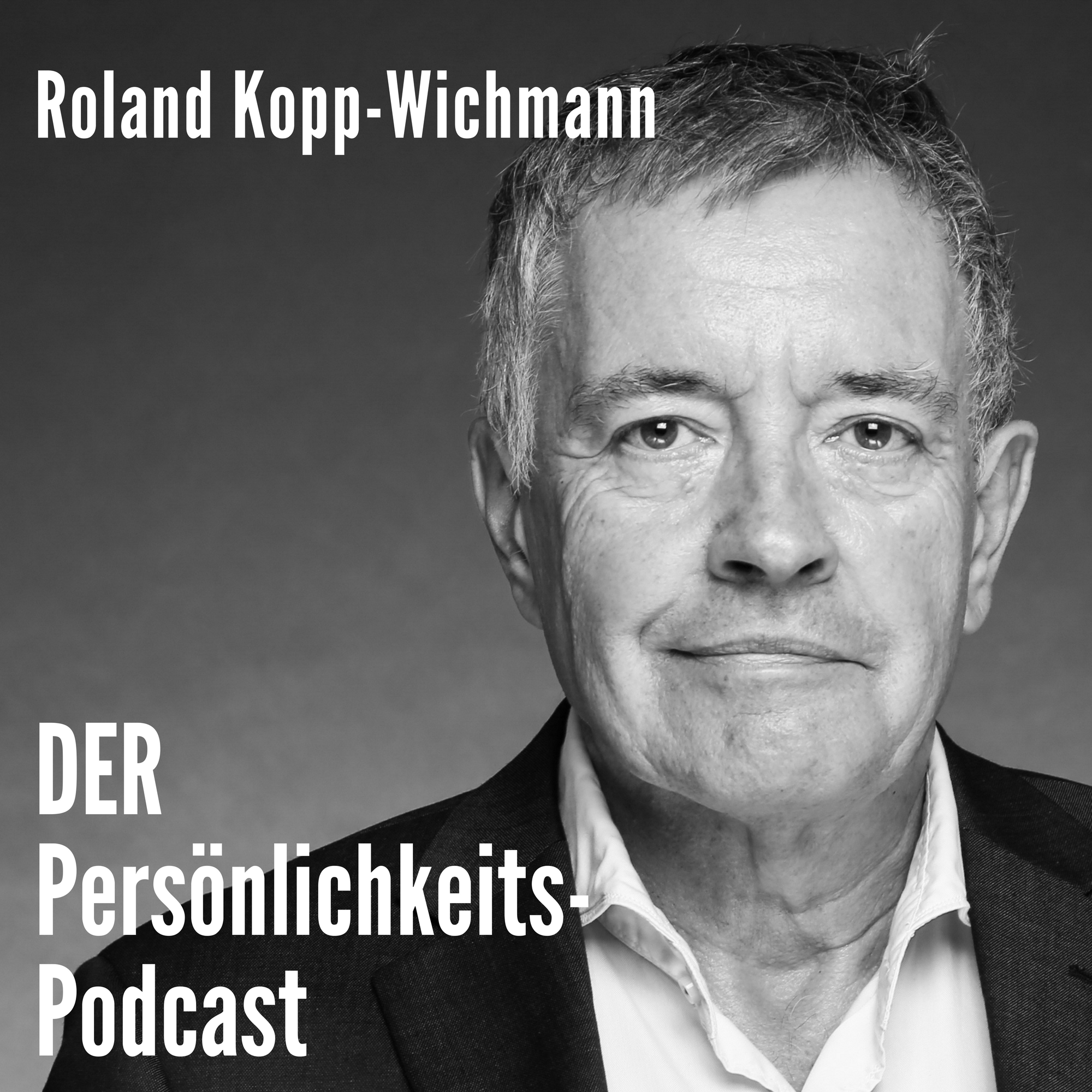 DER Coaching-Podcast von Roland Kopp-Wichmann