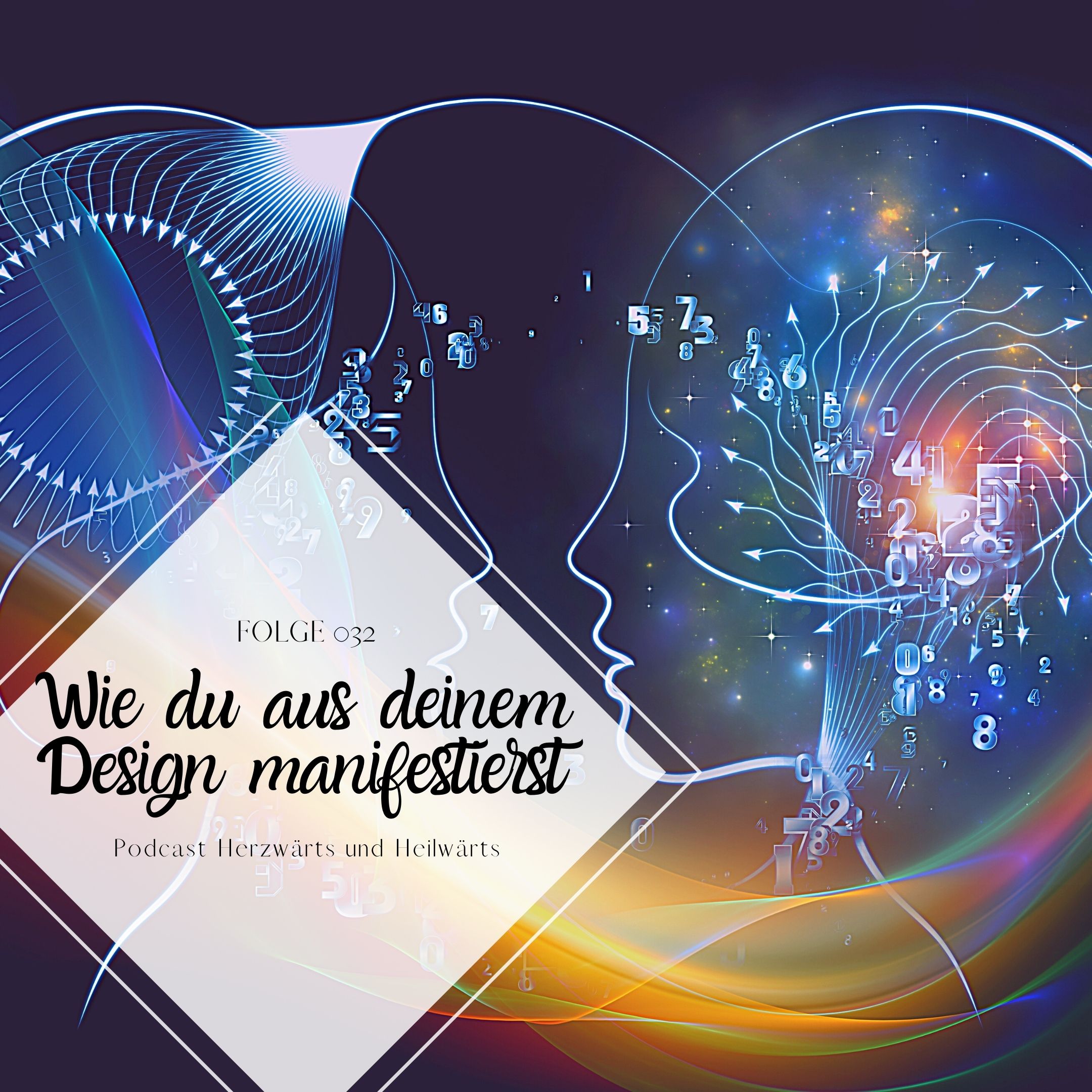 Herzwärts und Heilwärts - Wie du dir dein Traumleben manifestierst